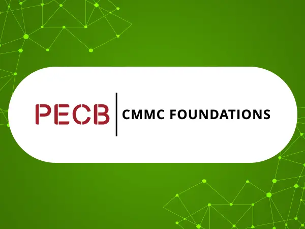 Cybersecurity Maturity Model Certification (CMMC)