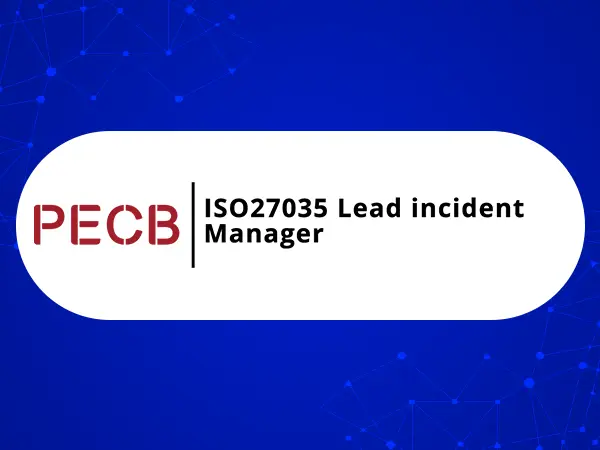 ISO27035 Lead incident Manager