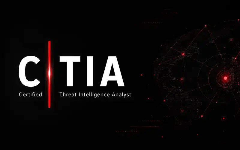 Certified Threat Intelligence Analyst (CTIA)